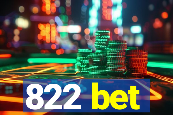 822 bet